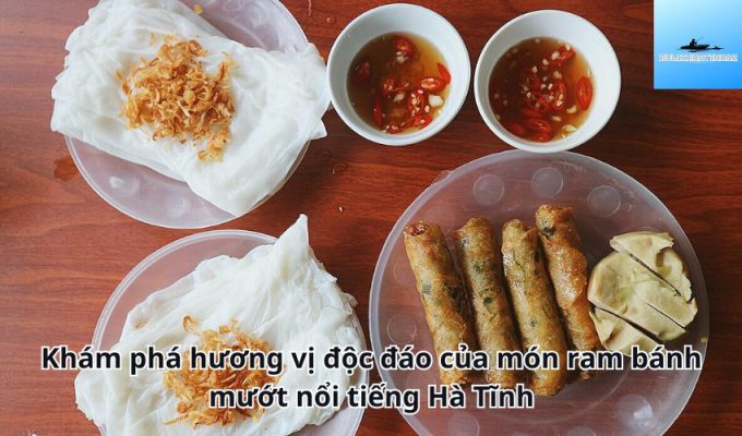 Khám phá hương vị độc đáo của món ram bánh mướt nổi tiếng Hà Tĩnh