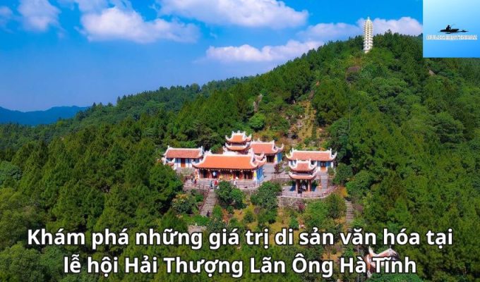 Khám phá những giá trị di sản văn hóa tại lễ hội Hải Thượng Lãn Ông Hà Tĩnh